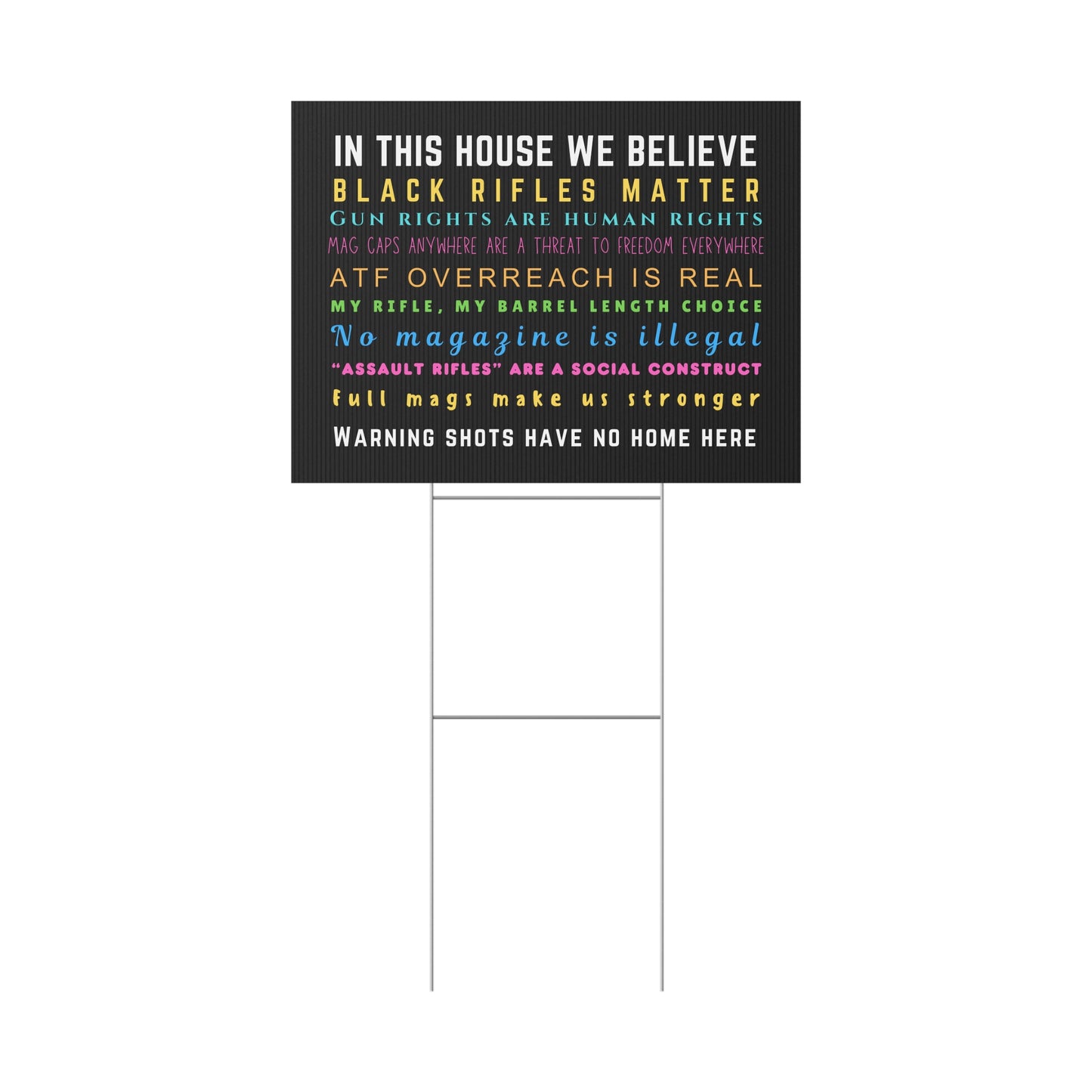 Yard Sign - 'In This House We Believe... some real sh*t.