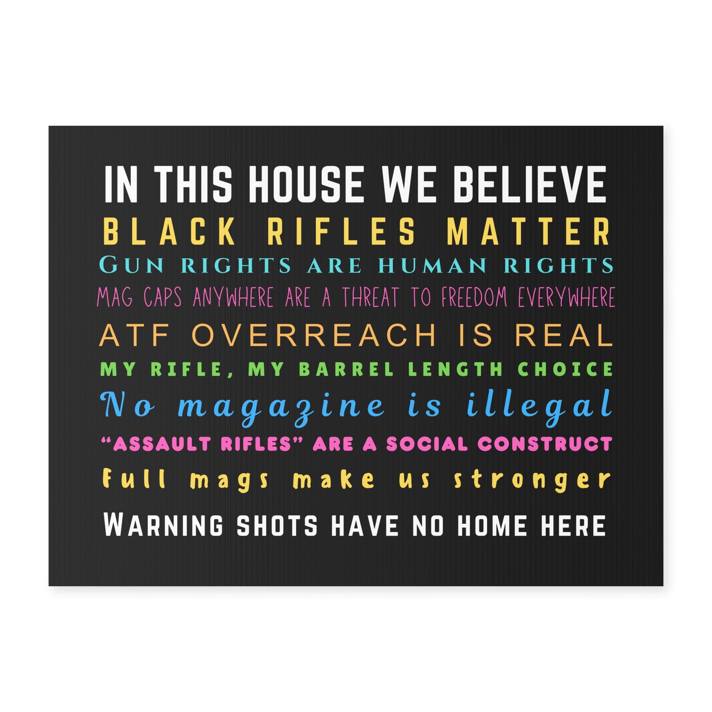 In this house we believe...
