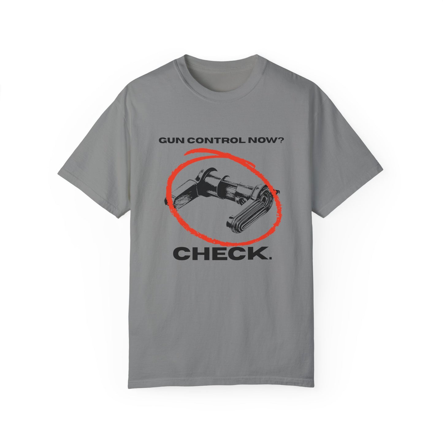 Gun Control? Check. T Shirt
